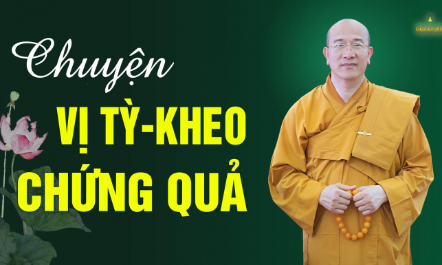 Chuyện vị Tỳ-kheo chứng Thánh quả và bài học về tâm tàm quý, biết hổ thẹn