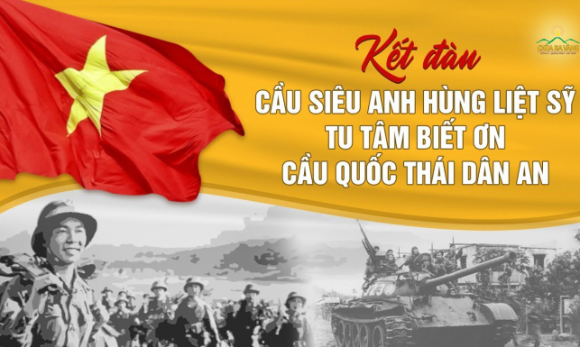 Lễ kết đàn 'Cầu siêu anh hùng liệt sĩ tu tâm biết ơn cầu quốc thái dân an'