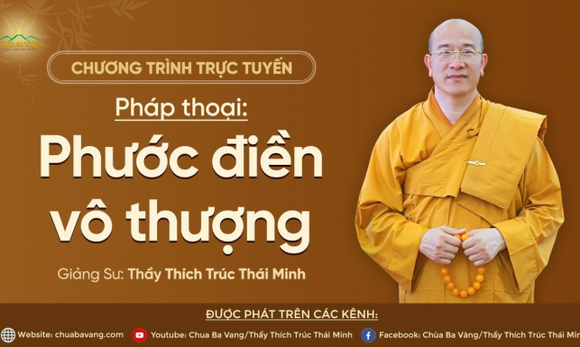Pháp thoại 'Phước điền vô thượng', ngày 08/3/Tân Sửu | Thầy Thích Trúc Thái Minh