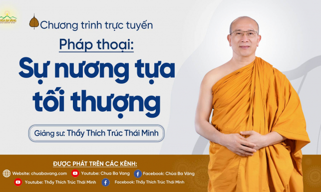 “Sự nương tựa tối thượng” | Thầy Thích Trúc Thái Minh