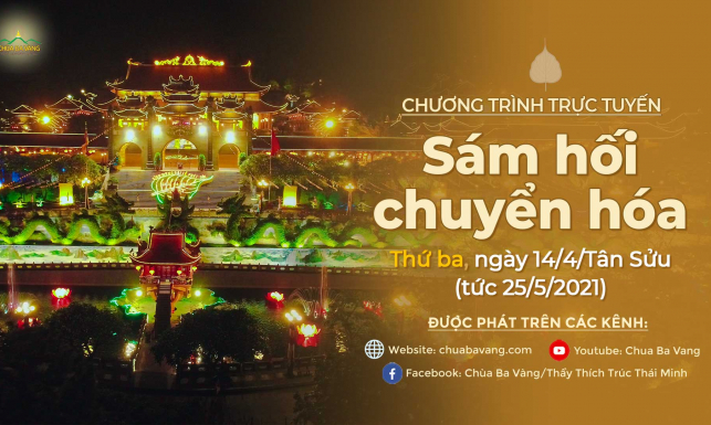 Sám hối chuyển hóa | chùa Ba Vàng, ngày 14/4/Tân Sửu