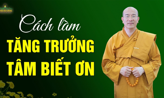 Cách làm tăng trưởng tâm biết ơn