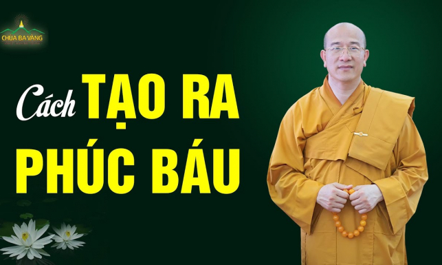 Cách tạo ra phúc báu theo lời Phật dạy