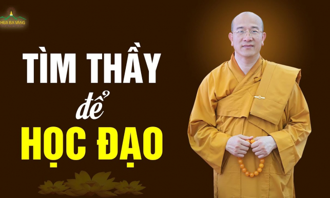 Hãy tìm cho mình một vị thầy học đạo