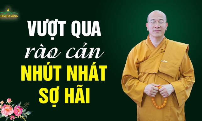 Vượt qua rào cản nhút nhát, sợ hãi, phân vân trước mọi việc