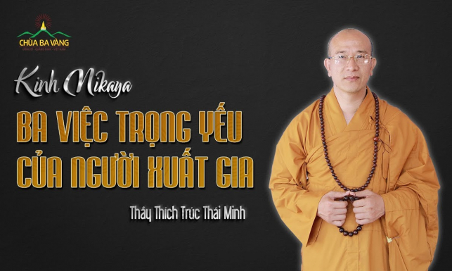 Ba việc trọng yếu của người xuất gia - Kinh Nikaya