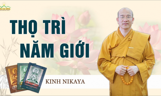 Thọ trì năm giới - Kinh Nikaya Giảng Giải