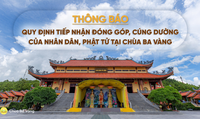 Thông báo về quy định tiếp nhận đóng góp, cúng dường của nhân dân, Phật tử tại chùa Ba Vàng