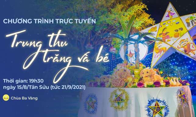 Chương trình 'Trung thu Trăng và Bé' | Chùa Ba Vàng, ngày 15/8/Tân Sửu