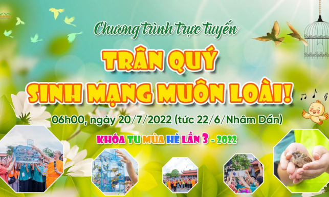 Trân quý sinh mạng muôn loài! | Thắp sáng trí tuệ - Khóa tu mùa hè lần 3 - 2022