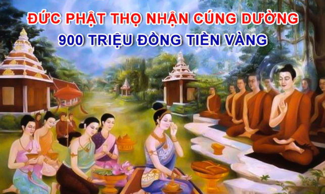 Đức Phật thọ nhận cúng dường 900 triệu đồng tiền vàng