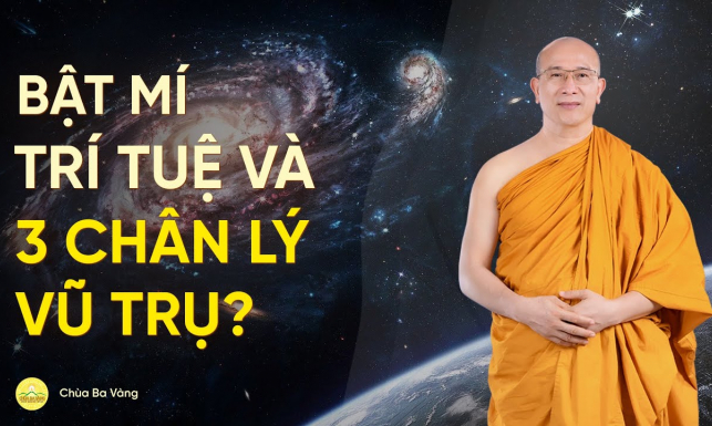 Bật mí trí tuệ và 3 chân lý của vũ trụ? | Thầy Thích Trúc Thái Minh