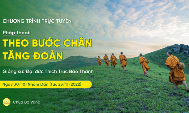 Pháp thoại: Theo bước chân Tăng đoàn | Đại đức Thích Trúc Bảo Thành, ngày 30/10/Nhâm Dần
