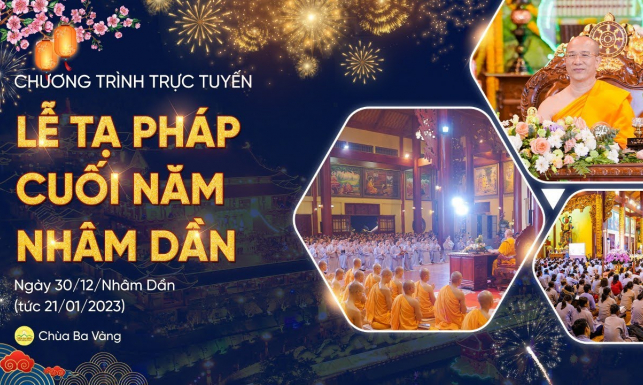 Lễ tạ Pháp cuối năm Nhâm Dần | Chùa Ba Vàng, ngày 30/12/Nhâm Dần