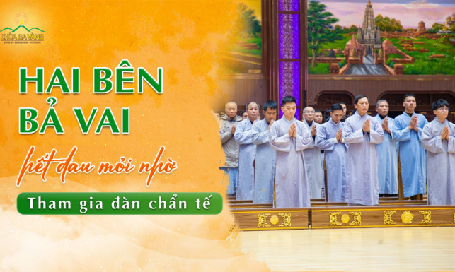 Hai bên bả vai hết đau mỏi một cách kỳ diệu nhờ tham gia đàn Chẩn tế