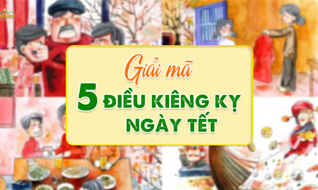 5 điều kiêng kỵ ngày Tết: Hiểu đúng để đón năm mới bình an, may mắn