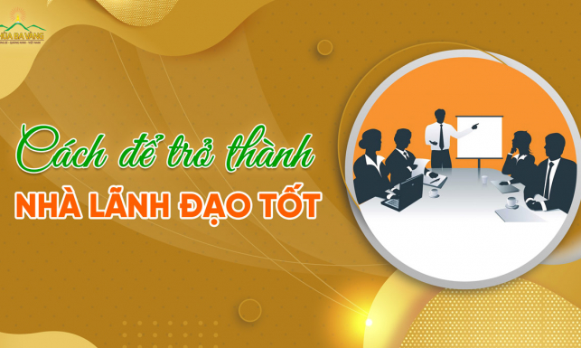 Đức Phật dạy tố chất lãnh đạo nên có để nhân viên nể phục, quý mến