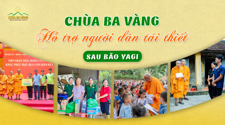 Tăng Ni, Phật tử chùa Ba Vàng tích cực ủng hộ tiền, nhu yếu phẩm thiết yếu, hỗ trợ người dân tái thiết sau bão Yagi