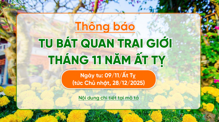 Thông báo: Ngày tu Bát quan trai tháng 11 năm Ất Tỵ