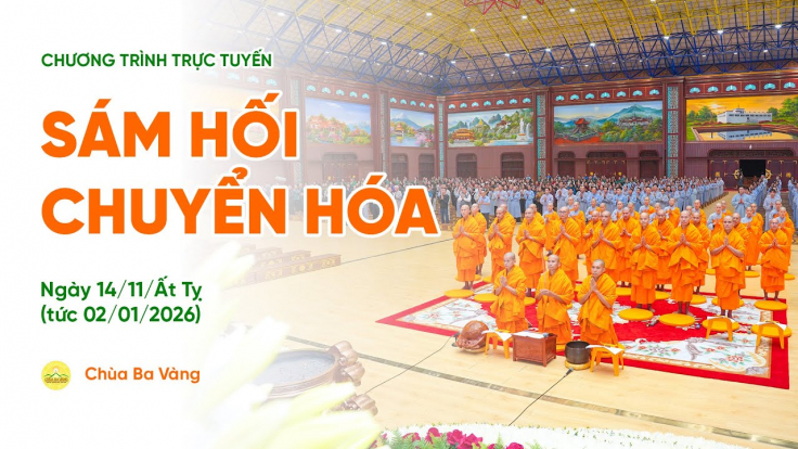 [Video] Sám hối chuyển hóa | Chùa Ba Vàng, ngày 14/11/Ất Tỵ
