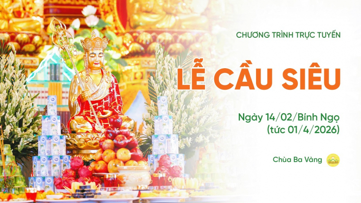 [Video] Lễ cầu siêu | Chùa Ba Vàng, ngày 14/02/Bính Ngọ