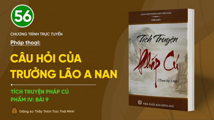 🔴 [TRỰC TIẾP] Pháp thoại: 'Câu hỏi của Trưởng lão A-nan' | Tích truyện Pháp Cú (Phẩm IV: Bài 9)