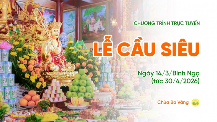 🔴 [TRỰC TIẾP] Lễ cầu siêu | Chùa Ba Vàng, ngày 14/3/Bính Ngọ