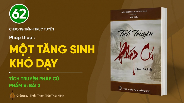 🔴 [TRỰC TIẾP] Pháp thoại: 'Một Tăng sinh khó dạy' | Tích truyện Pháp Cú (Phẩm V: Bài 2)