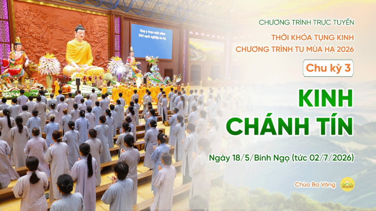 [Video] Chu kỳ 3, 2026: Thời khóa tụng kinh Chương trình tu mùa hạ | Ngày 18/5/Bính Ngọ