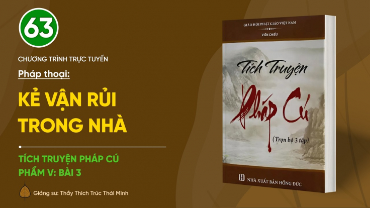 🔴 [TRỰC TIẾP] Pháp thoại: 'Kẻ vận rủi trong nhà' | Tích truyện Pháp Cú (Phẩm V: Bài 3)