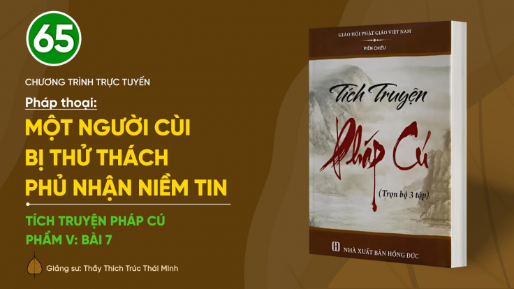 🔴[TRỰC TIẾP] Pháp thoại: 'Một người cùi bị thử thách phủ nhận niềm tin' | Tích truyện Pháp Cú (Phẩm V: Bài 7)