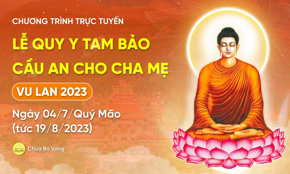 L quy y Tam B o c u an cho cha m Vu Lan 2023